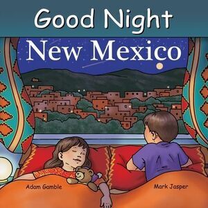 Good Night New Mexico -- Adam Gamble